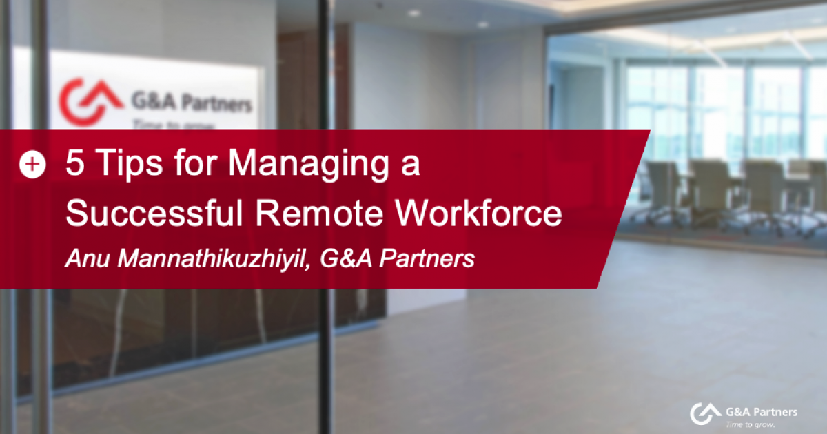 Webinar Recap: 5 Tips for Managing a Successful Remote Workforce