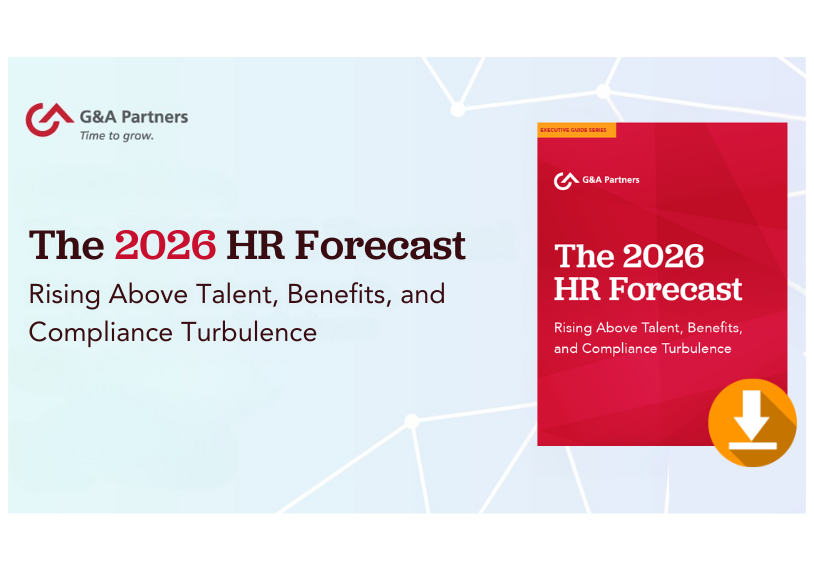 The 2026 HR Forecast: Rising Above Talent, Benefits, and Compliance Turbulence