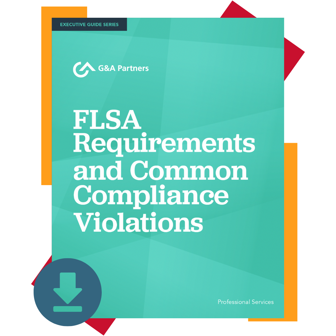 FLSA Requirements and Common Compliance Violations