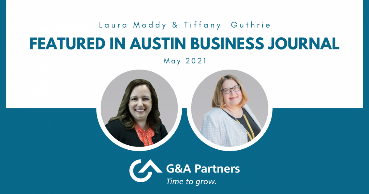 Austin Business Journal 3 Steps to Take Before You… G&A Partners